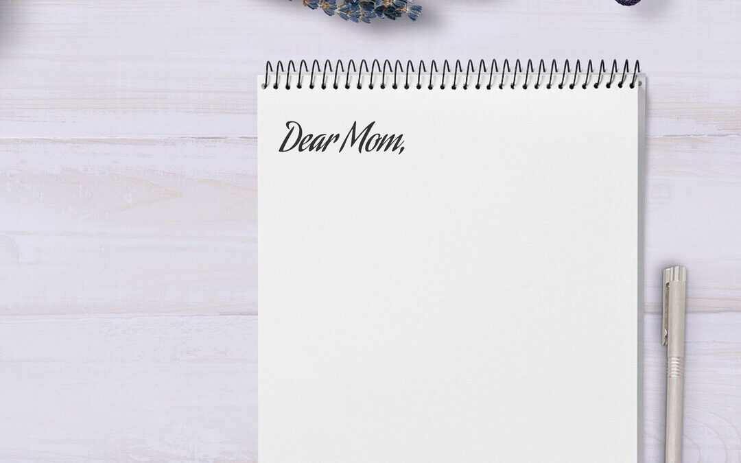 A Letter to the Mother You Needed